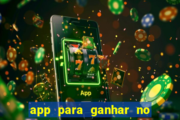 app para ganhar no jogo do tigre